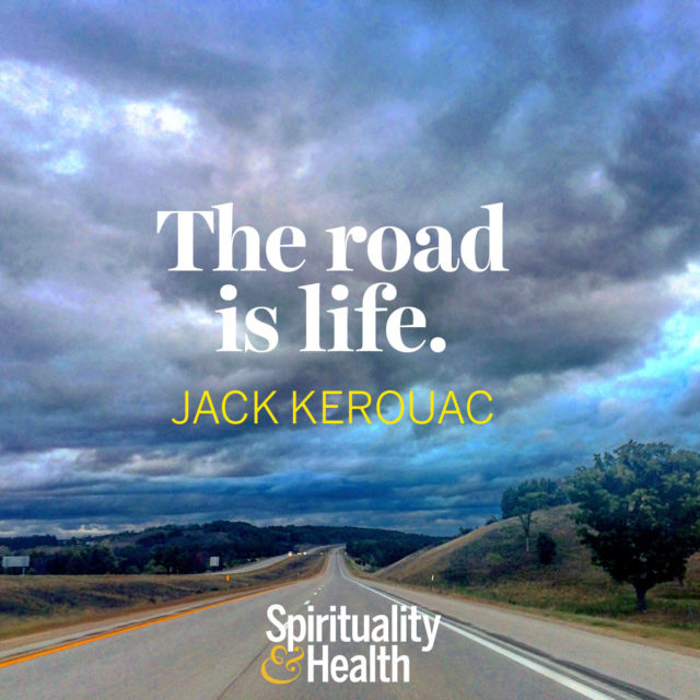 Jack Kerouac on the significance of the journey.