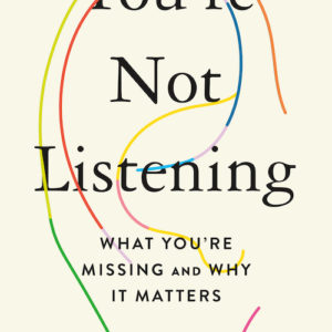 You're Not Listening book cover