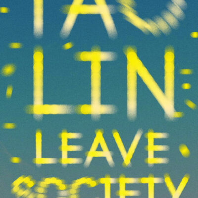 Leave Society Tao Lin