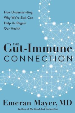 Gut Immune Connection Emeran Mayer