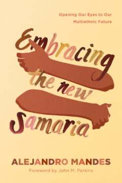 Embracing New Samaria Alejandro Mandes