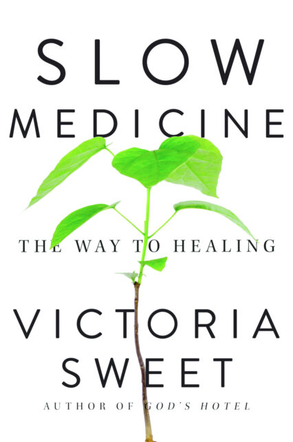 Slow Medicine Cover Victoria Sweet