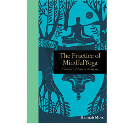 Practice Of Mindful Yoga