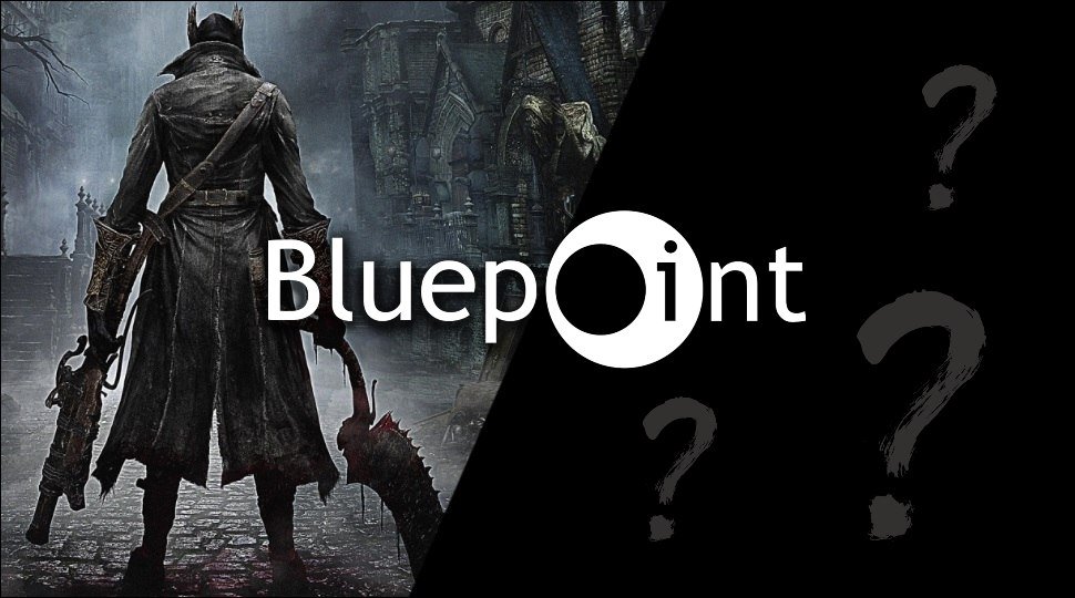 Bluepoint Games údajně pracuje na remasteru Bloodborne a nové hře