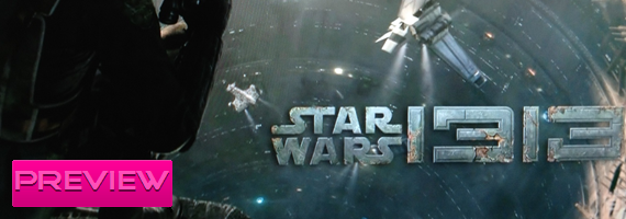 PREVIEW: Star Wars - 1313