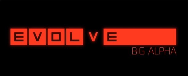 Zapojte se do připravované ALPHA verze akční hry EVOLVE