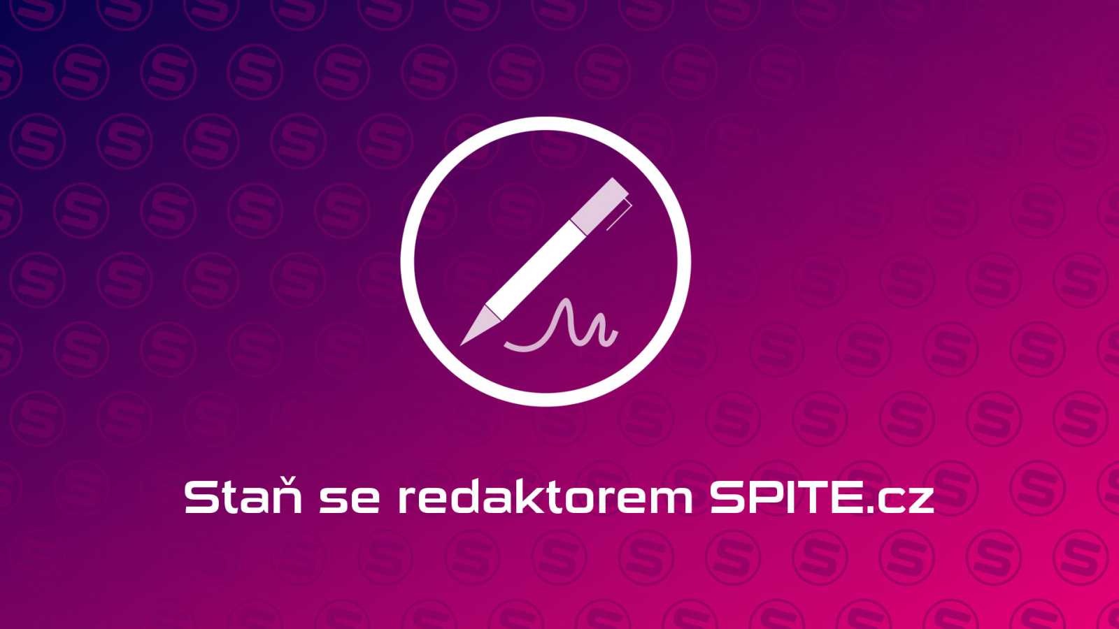 Přidej se k nám! Hledáme nové redaktory na SPITE.cz