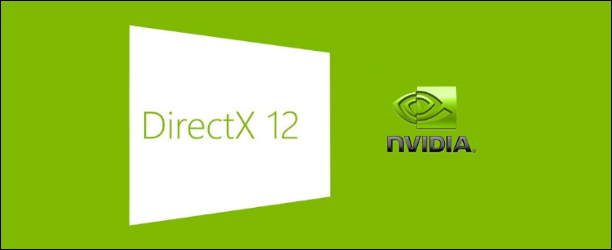 NVIDIA vydala aktualizované ovladače DirectX 12.0