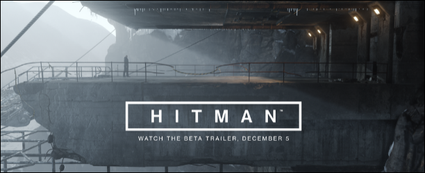 Sobota přinese nový trailer na HITMAN