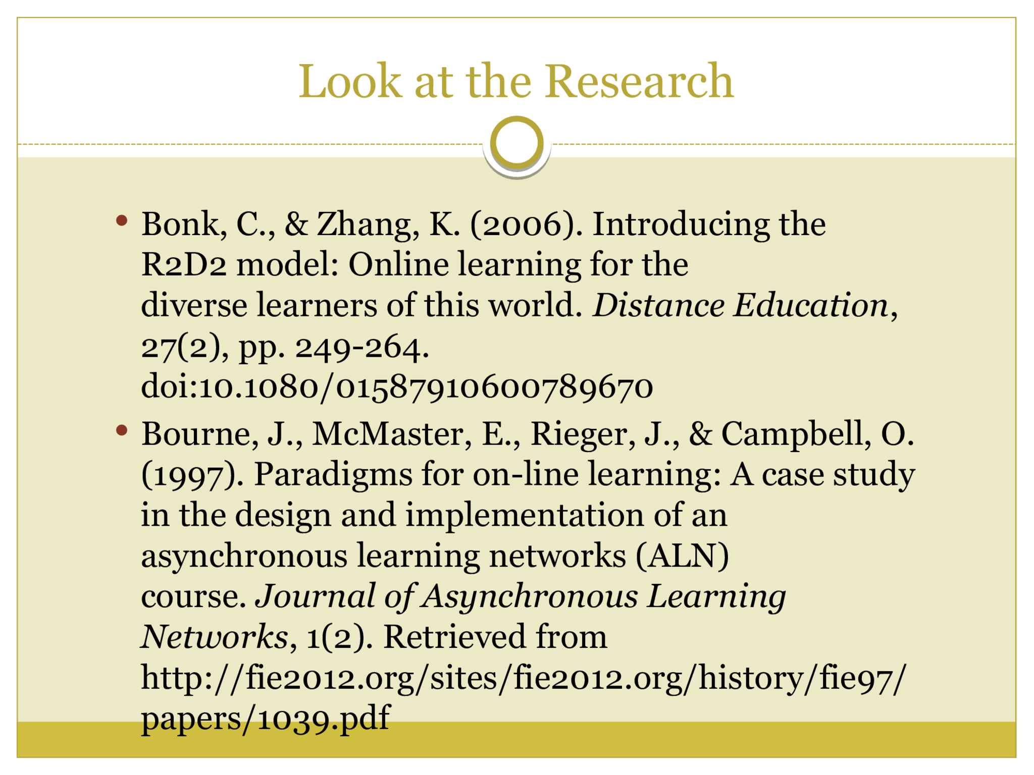 And More Research!  Hrastinski, S. (2008). Asynchronous & synchronous  e-learning.  EDUCAUSE Quarterly , 31(4), pp. 51-55.  Retrieved from  http:// net.educause.edu / ir /library/ pdf /eqm0848.pdf  Martinez-Caro, E. (2011). Factors affecting  effectiveness in e-learning: An analysis in production  management courses.  Computer Applications in  Engineering Education , 19(3), pp. 572-581.  Retrieved from http://illiad.ncu.edu/illiad/illiad.dll? SessionID=  P134743944M&Action=10&Form=75&Value=56443