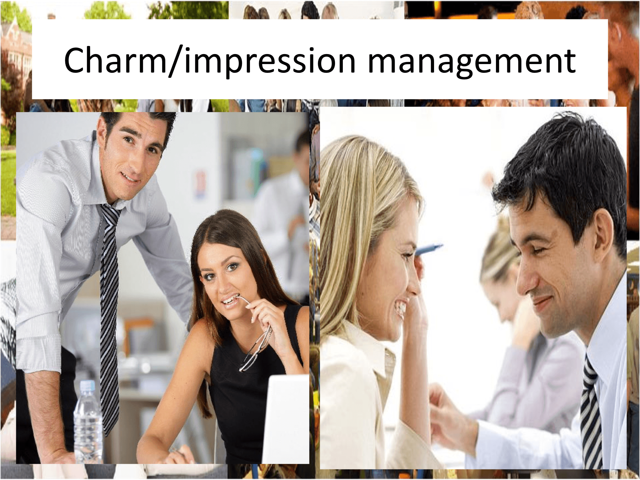Charm/impression management