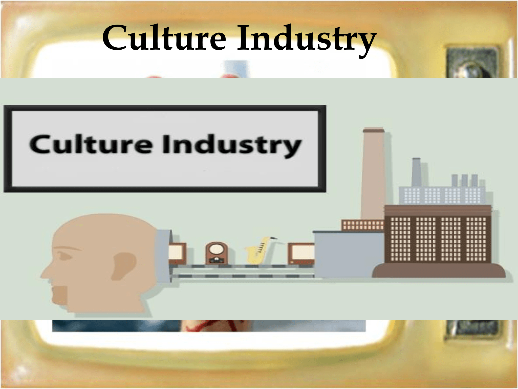 Culture Industry