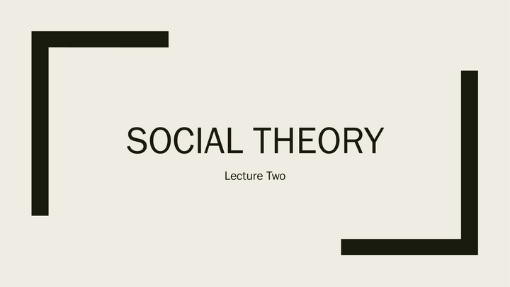 SOC 150 Lecture 3--theory day 2 ONLINE - Presentious