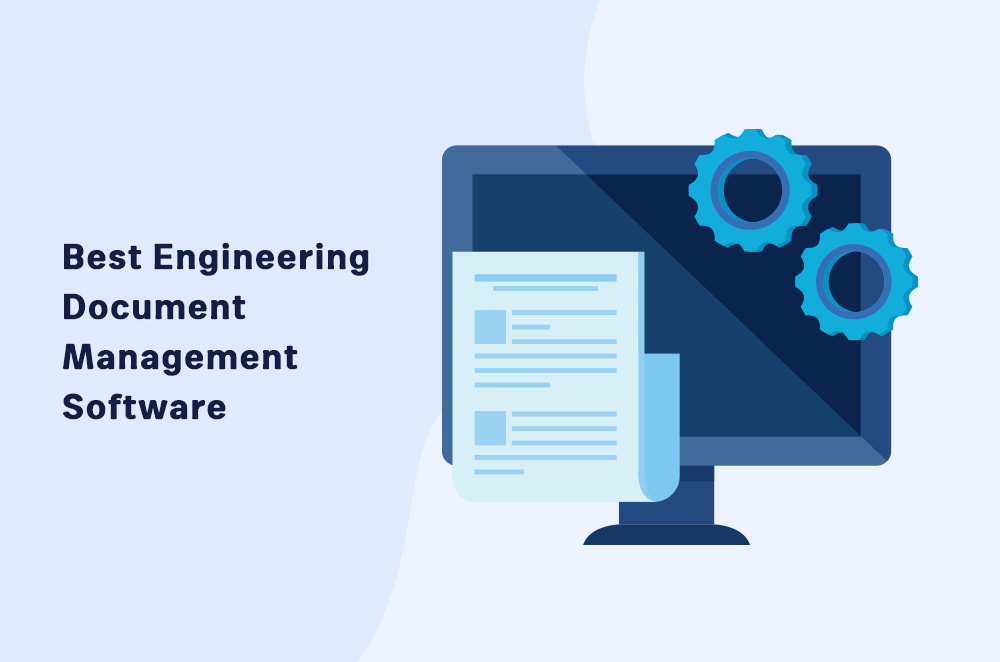 Best Engineering Document Management Software: Reviews and Pricing