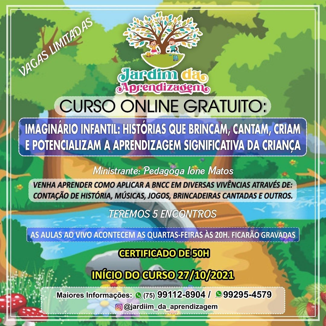 O CURSO ONLINE GRATUITO "Imaginário Infantil: histórias que brincam, cantam, criam e potencializam a aprendizagem significativa da criança" terá Início no dia 27/10/2021 às 20h

Lançamento Especial: O nosso novo curso está sendo montado com muito amor, carinho, expectativa e
recheado de muita intencionalidade Pedagógica. Tem uma gama de materiais novos no forninho do @jardimdaaprendizagem_ione com a intenção de colocar sempre nossas crianças como protagonistas da sua própria aprendizagem para compartilhar com todos
vocês.

- Venha fazer parte do nosso novo curso.

*O curso tem carga horária de 50 horas.

*O curso será transmitido através de um grupo fechado do Facebook/Instagram. Caso você não consiga assistir as aulas ao vivo as mesmas ficarão disponíveis para você acessá-las quando puder.

Esse curso é online Gratuito, porém, para quem tem interesse em receber o certificado, tem uma taxa de R$ 39,00. O pagamento é feito via depósito bancário.
Qualquer dúvida estamos à disposição para maiores esclarecimentos. 

✔️ Link da inscrição! Está no meu STORIES 

.
.
.

.
#cursosgratuitos #educacaoinfantil #educação #recursopedagógico #souprofessora #professoras #professora #educaçãoinfantil #ludico #bncceducaçãoinfantil #contaçãodehistórias #pedagogia #pedagoga #professoraporamor #vidadeprofessora #amoserprofessora #contaçãodehistórias #pedagogiaporamor #recursoseducativos #pedagogas #recursospedagógicos #professorasdoinstagram #contacaodehistorias #bncc #recursopedagógico #professorasdobrasil #professores #professor #aulasonline #aulasremotas