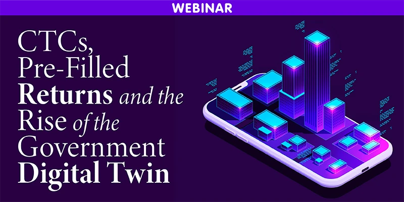 CTCs, Pre-Filled Returns and the Rise of the Government Digital Twin