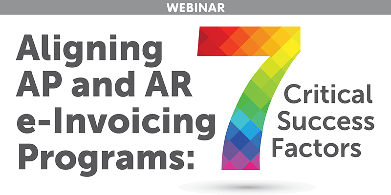 Aligning AP and AR e-Invoicing Programs: The Critical Factors for Success 