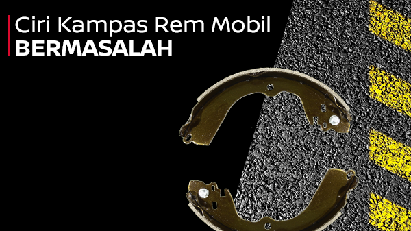 CIRI KAMPAS REM MOBIL BERMASALAH