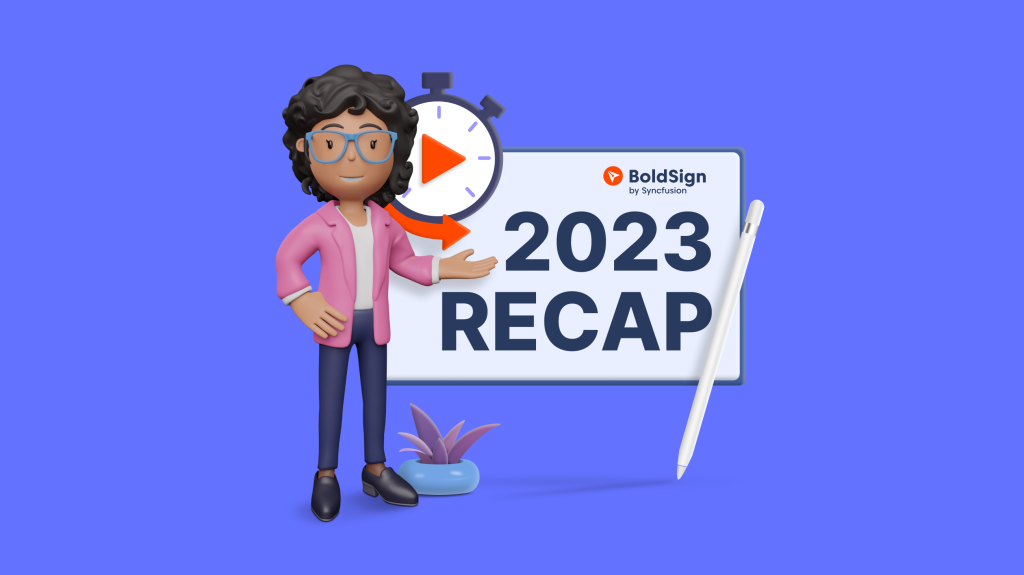 A Recap of BoldSign’s Key Features and Achievements in 2023