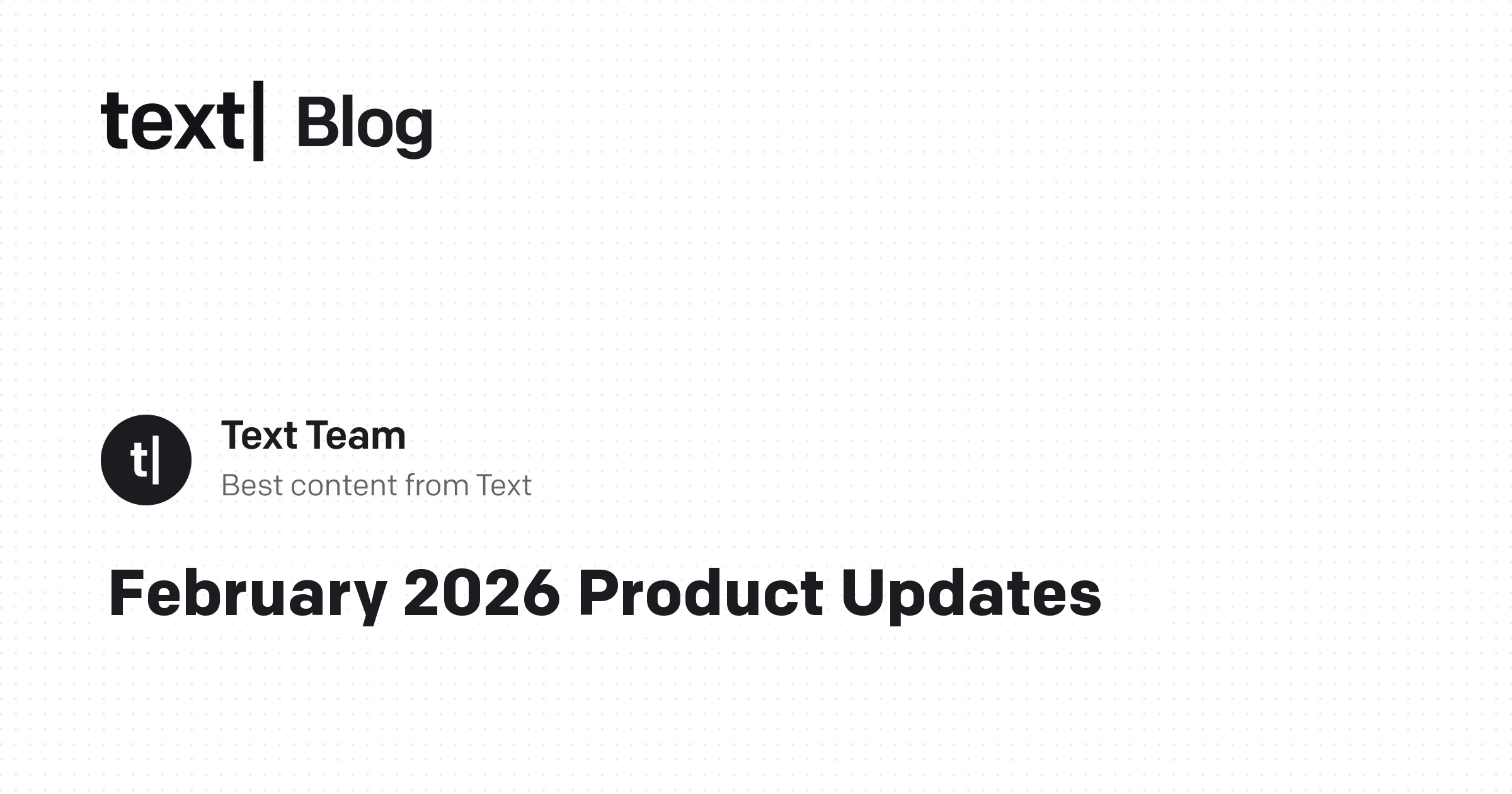 February 2026 Product Updates