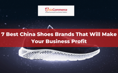 7 Best China Shoes Brands That Will Make Your Business Profit