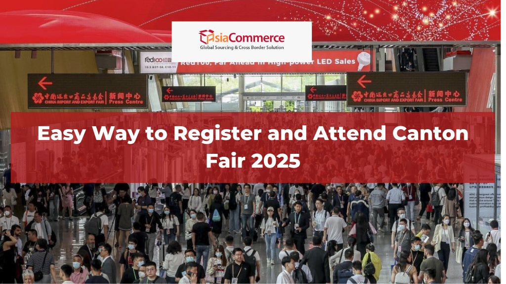 Easy Way to Register and Attend Canton Fair 2025