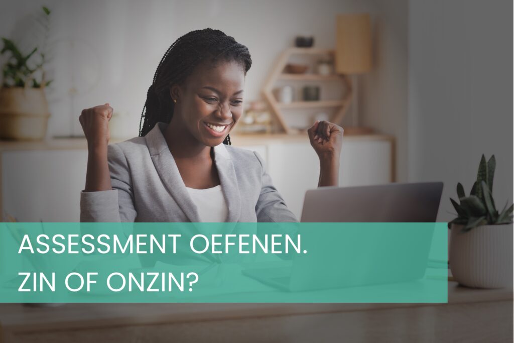 Assessment oefenen: zin of onzin?