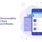 How to Increase Discoverability with Mobile App Store Optimization Search Results