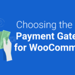 Choosing Payment for WooCommerce