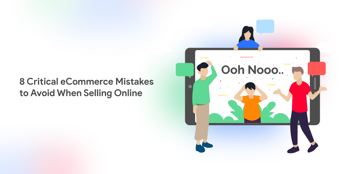 Ecommerce Mistakes To Avoid When Selling Online Appmaker Blog