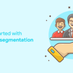 How to Get started with Customer Segmentation