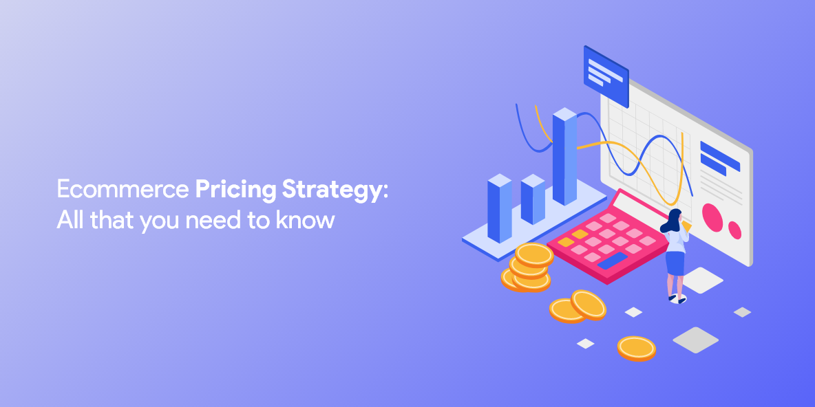 Ecommerce Pricing Strategy All That You Need To Know In Appmaker Blog