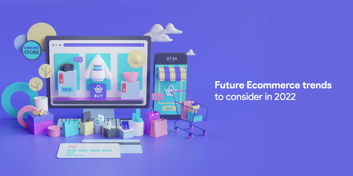 Top 9 eCommerce Trends to watch in 2022 - Appmaker Blog