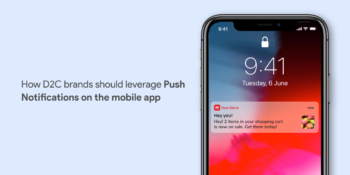 D2C brands, who typically don’t have a dedicated internal marketing team for digital publishing, rely on push notifications to drive engagement.