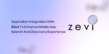 Appmaker Integration With Zevi