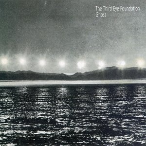 The Third Eye Foundation - Ghost