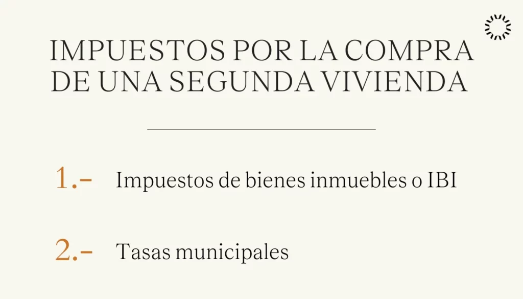 Impuestos por la compra de una segunda vivienda