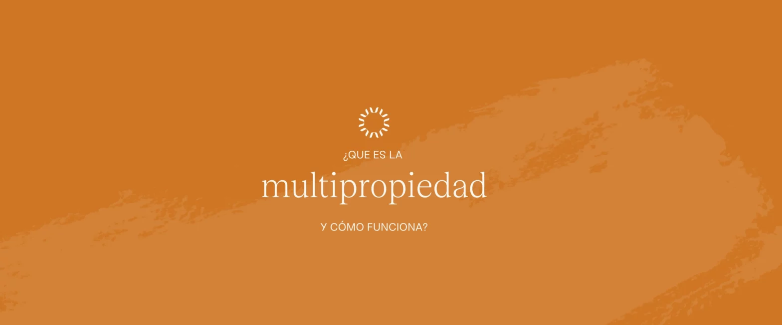 Qué es la multipropiedad y cómo funciona