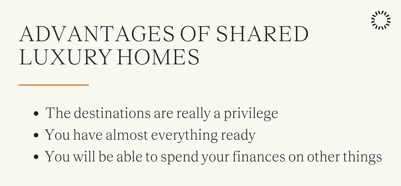 Advantages of shared luxury homes