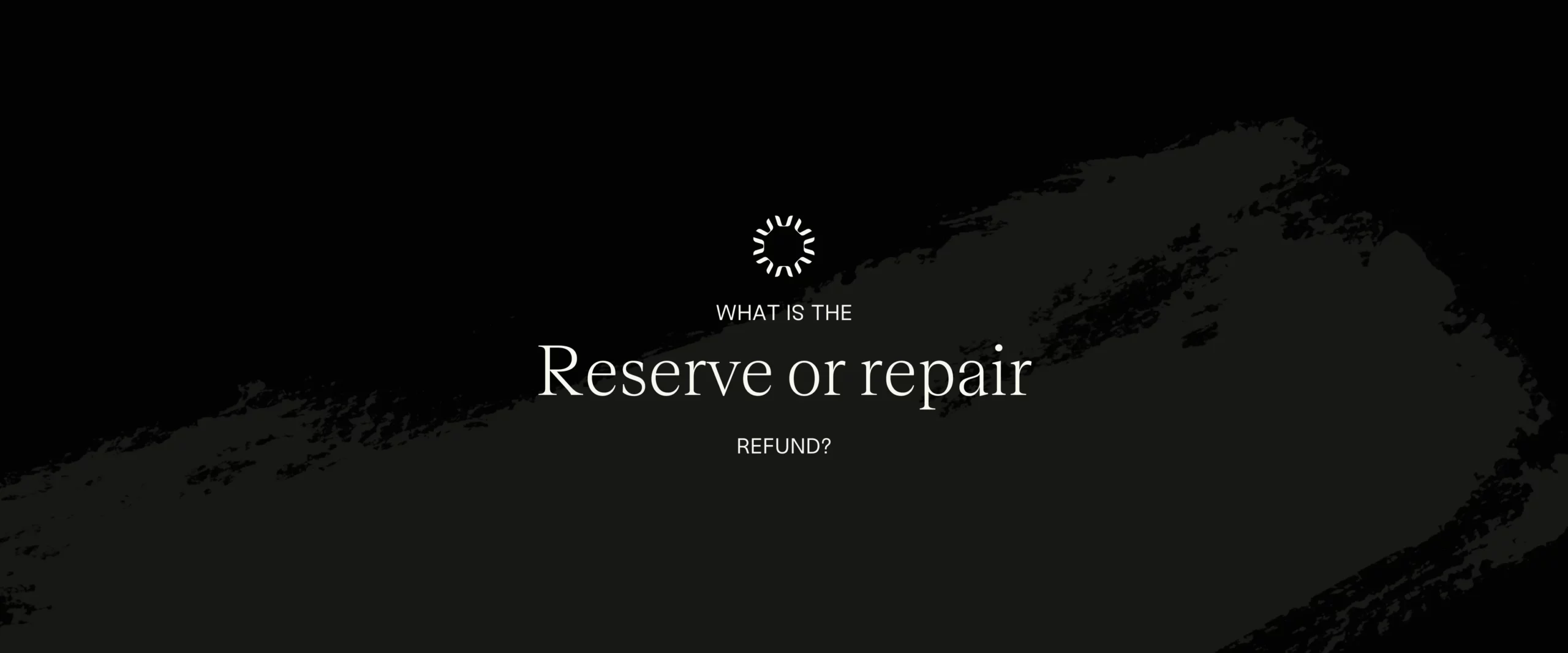 What is the reserve or repair fund