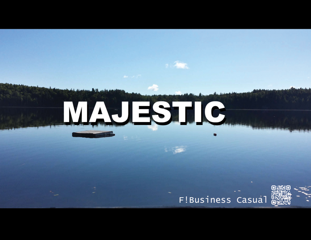 A low quality picture of a lake that has the words "Majestic" pasted on top.