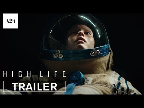 High Life – Official Trailer (HD)