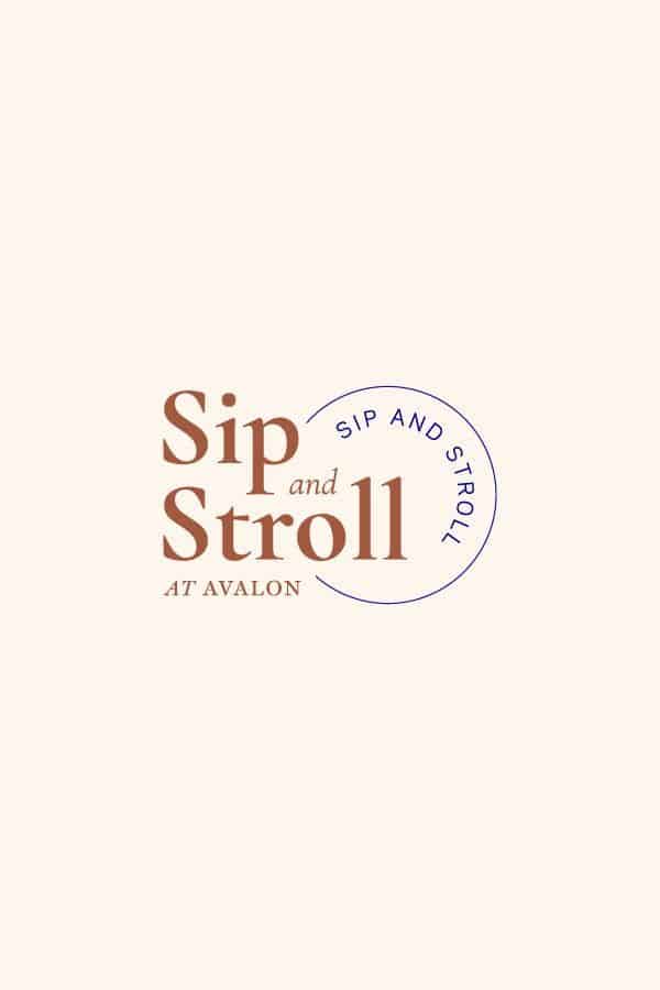 Logo | Sip and Stroll – Wordmark – An event at Avalon a live work play environment