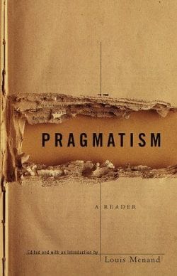 Pragmatism: A Reader by Louis Menand