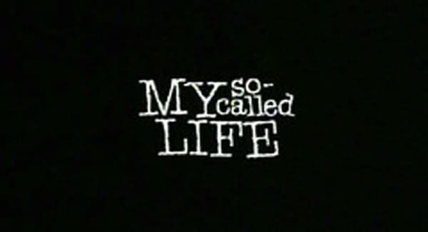 My So Called Life Title Treatment