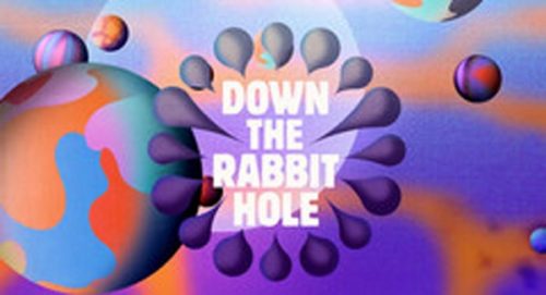 Down The Rabbit Hole Title Treatment