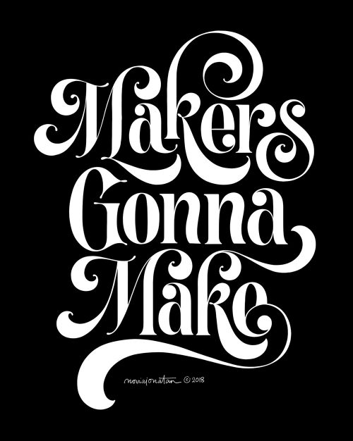 Black and White Daily Lettering – Typographic Motivation – Makers Gonna make