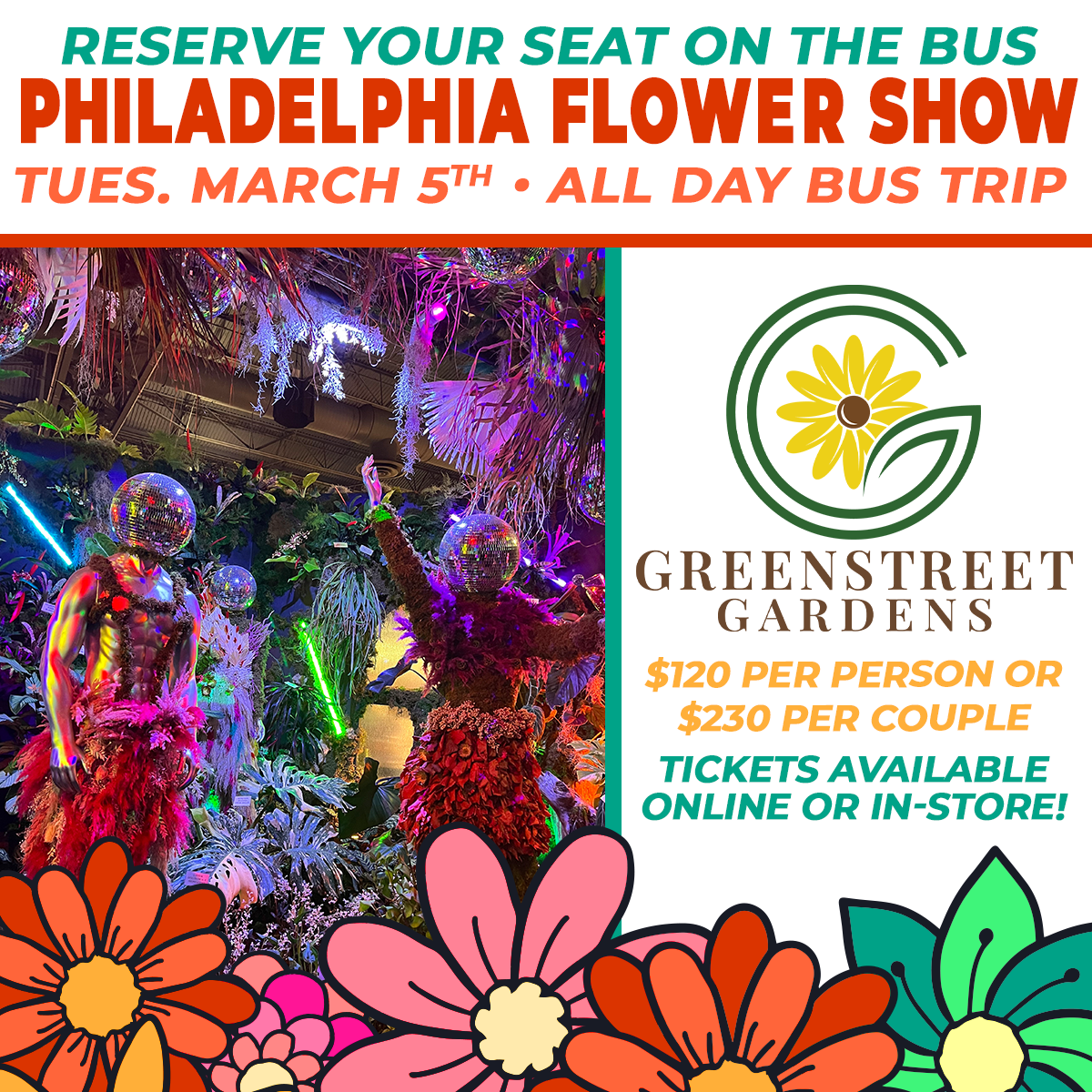 Greenstreet Bus Trip to Philadelphia Flower show