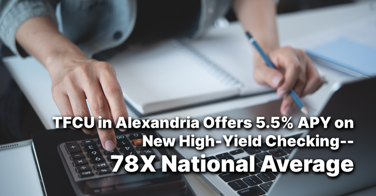 Did You Know TFCU in Alexandria Offers 5.50% APY on New High-Yield ...