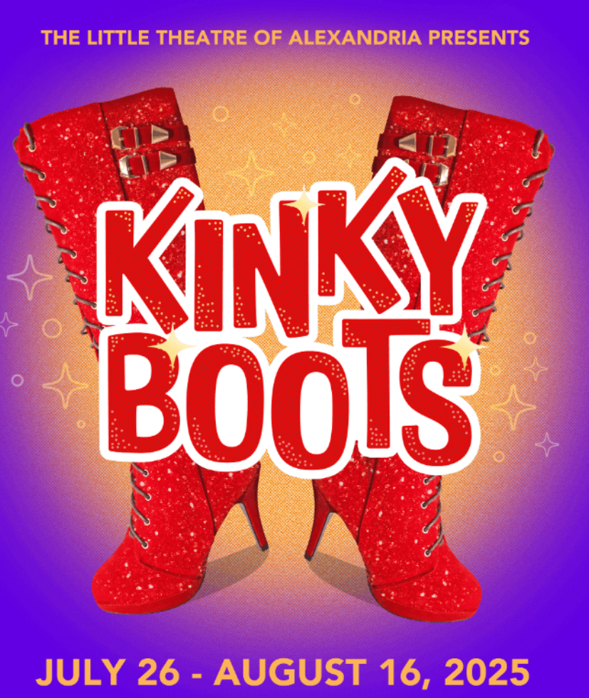 Kinky Boots via The Little Theatre of Alexandria